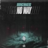 BounceMakers - No Way