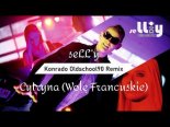 seLL'y - Cytryna (Wolę Francuskie) (Konrado Oldschool 90s Remix)