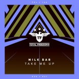 Milk Bar - Take Me Up (Extended Mix)