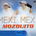 Mozquito - Mexi Mexi (Radio Edit)