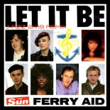 Ferry Aid - Let It Be  (J-Azz  REMIX )