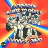 Dubdogz & JORD - Everybody Wants to Party