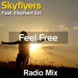 Skyflyers feat. Elephant Girl - Feel Free (Radio Edit)