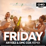 Riton x Nightcrawlers feat. Mufasa & Hypeman - Friday (Arteez & DMC Cox Radio Edit)