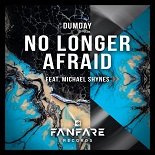 Dumday feat. Michael Shynes - No Longer Afraid (Original Mix)