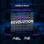 Mosees & Ozlig - Revolution