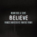 Mumford, Sons - Believe (Original Mix)