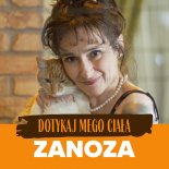 Zanoza - Dotykaj Mego Ciala