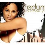 Edun - Put Them Up (Radio Edit)