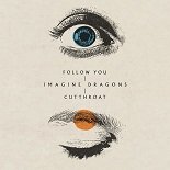 Imagine Dragons - Cutthroat (Original Mix)