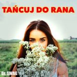 Dr. SWAG - TAŃCUJ DO RANA