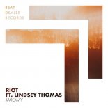 Jaxomy & Lindsey Thomas - Riot