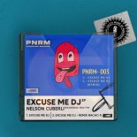 Nelson Cuberli, MC Party Mouth - Excuse me DJ (Nacho Rojas Remix)