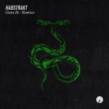 Habstrakt - Gotta Be (Bacon Remix)