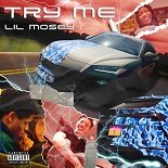 Lil Mosey - Try Me (Original Mix)