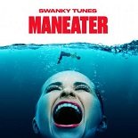 Swanky Tunes - Maneater (Original Mix)