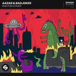 Aazar & Badjokes - Run For Cover