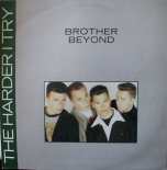 Brother Beyond - The Harder I Try