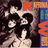 Katrina & The Waves - Walking On Sunshine