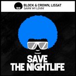 Block & Crown, Lissat - Savin' My Lovin' (Original Mix)