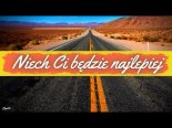 Arek Kopaczewski & Loki - Niech Ci Będzie Najlepiej (Z Rep. Classic)