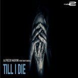 Alfredo Magrini feat. Inaky Garcia - Till I Die (Original Mix)