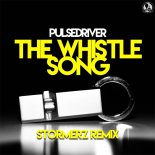 Pulsedriver - The whistle song (Stromerz Extended Remix)