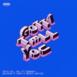 Wolfpack x Vinny & Dennis Cartier (ft. Adannay) - Gotta Tell You