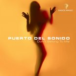 PUERTO DEL SONIDO -  DON'T BELONG TO ME