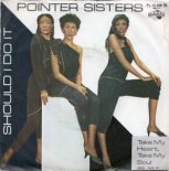 The Pointer Sisters - Should I Do It