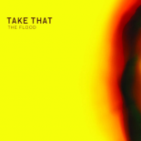 Take That - The Flood