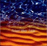 Robert Miles - Fable (Dream Version)