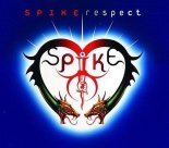 Spike - Respect