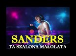 Sanders - Ta Szalona Małolata