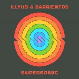 Illyus & Barrientos - Supersonic (Extended Mix)