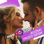 Non Stop - Jedźmy Przed Siebie