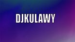 DJKULAWY MAJ 2021