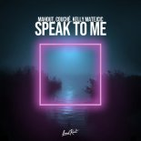 Mahout Couché & Kelly Matejcic  - Speak to me