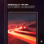 Erdem Gul & Kim Lima - Over Again