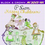 P.Lion - Happy Children (Block & Crown Nu Disco Edit)