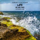 MARDAHL & JON THOMAS - LIFE (WE ARE FREE) (EXTENDED MIX)