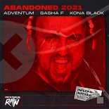 Adventum & Sasha F & Kona Black - Abandoned 2021