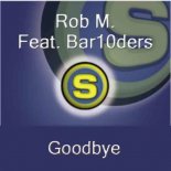 Rob Mayth feat. Bar10ders - Good Bye (Na Na Na) (Original Mix Extended)