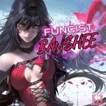 Fungist - Banshee