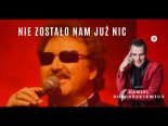 Daniel Dobraszkiewicz - Nie Zostało Nam Już Nic (Z Rep. K. Krawczyk)