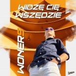 WonerS - Widzę Cię wszędzie