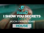 Pharao - I Show You Secrets 2021 (Jason Parker Remix)