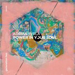 Adrian Fyrla - Power In Your Soul (Extended Mix)