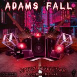 ADAMS FALL -  SPEED REVOLUTION (DON BNNR REMIX)