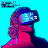 RAWDOLFF feat. TARA MCDONALD - OUTTA MY HEAD (MAX LEAN REMIX)